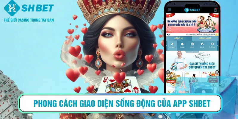 Phong cách giao diện sống động của app SHBET